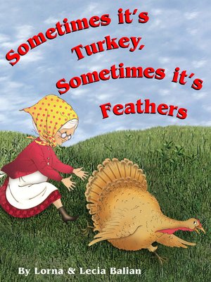 cover image of Sometimes it's Turkey, Sometimes it's Feathers